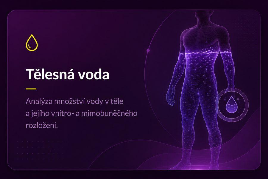 Tělesná voda – analýza množství vody v těle a jejího vnitro- a mimobuněčného rozložení